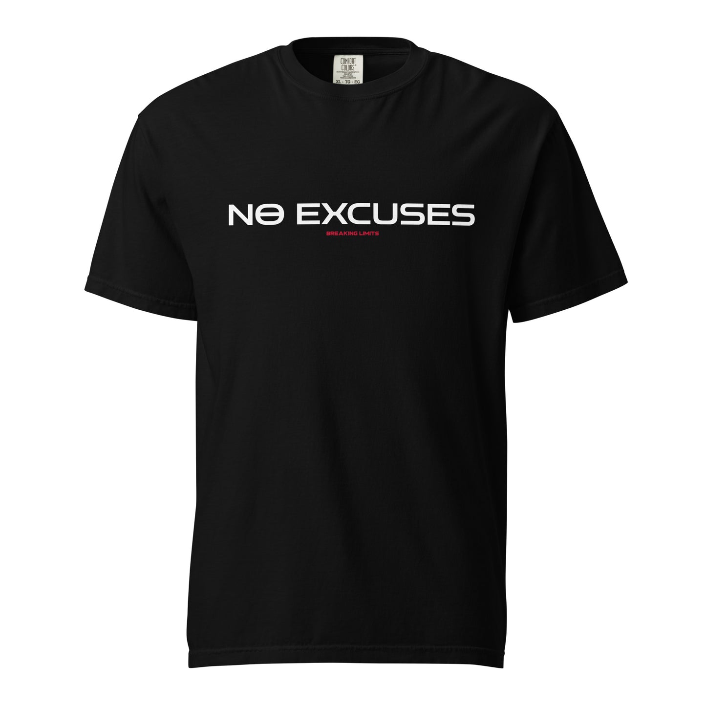 Heavyweight Unisex “No Excuses” Shirt (Color Black)